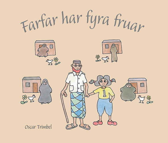 ”Farfar har fyra fruar” – ny bok för barn mellan 3 och 6