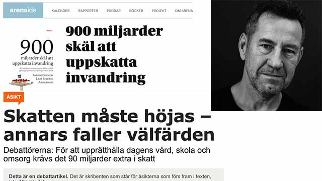 Ekonomer då: ”vi tjänar 900 miljarder på invandringen”. Nu: ”måste höja skatterna med 90 miljarder”