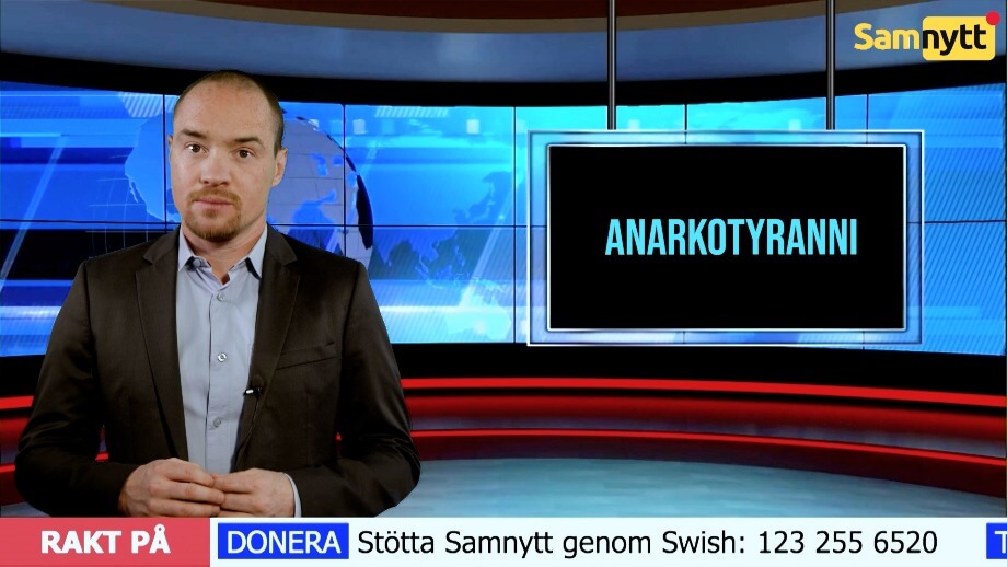 Lever vi i ett anarkotyranniskt samhälle?