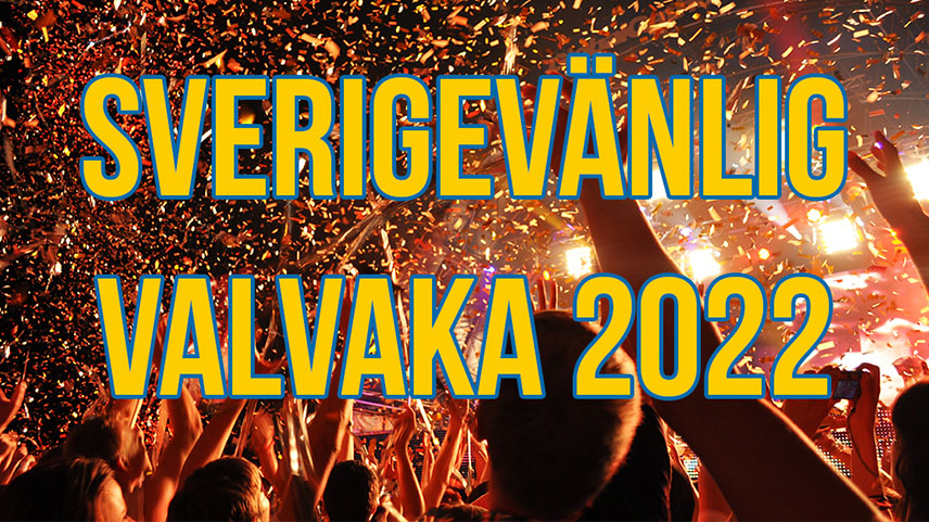 Sverigevänlig valvaka 2022
