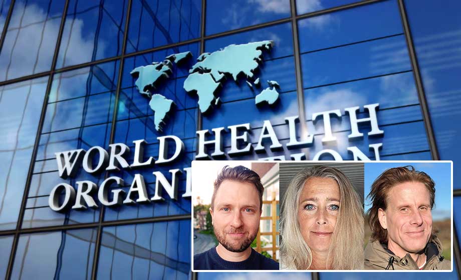 Sverige behöver lämna WHO om förändringarna av organisationens författning inte stoppas