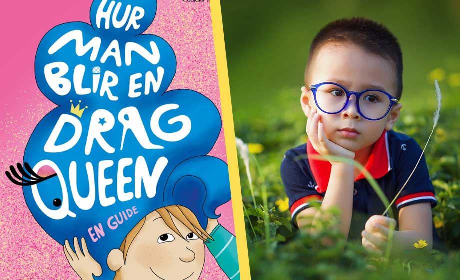 ”Hur man blir en dragqueen” – ny bok för barn mellan 3 och 6
