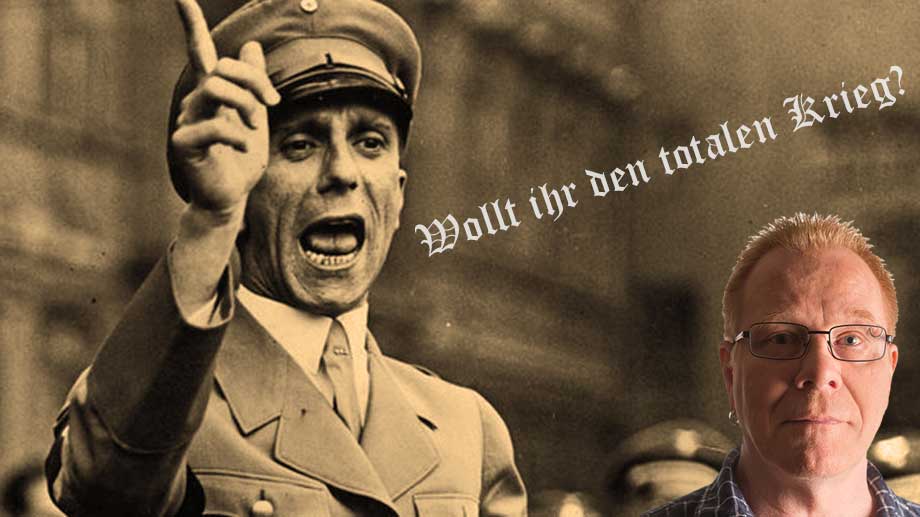 Goebbels fråga ekar när svenska folket preppas för krig