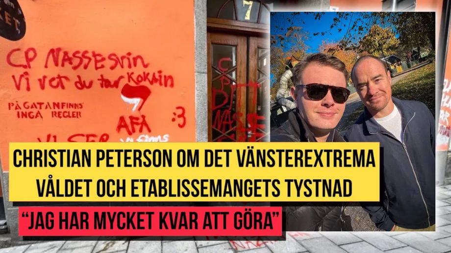 INTERVJU: Christian Peterson om det vänsterextrema våldet
